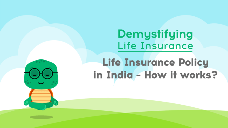 How Does Life Insurance Policy Work in India - Guide How Does Life Insurance Policy Work in India - Guide